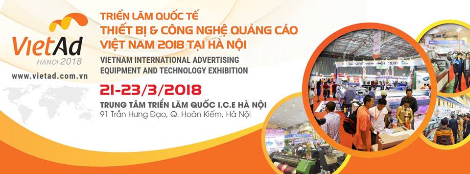 Triển lãm Quốc tế Thiết bị và Công nghệ Quảng cáo Việt Nam 2018 tại Hà Nội 