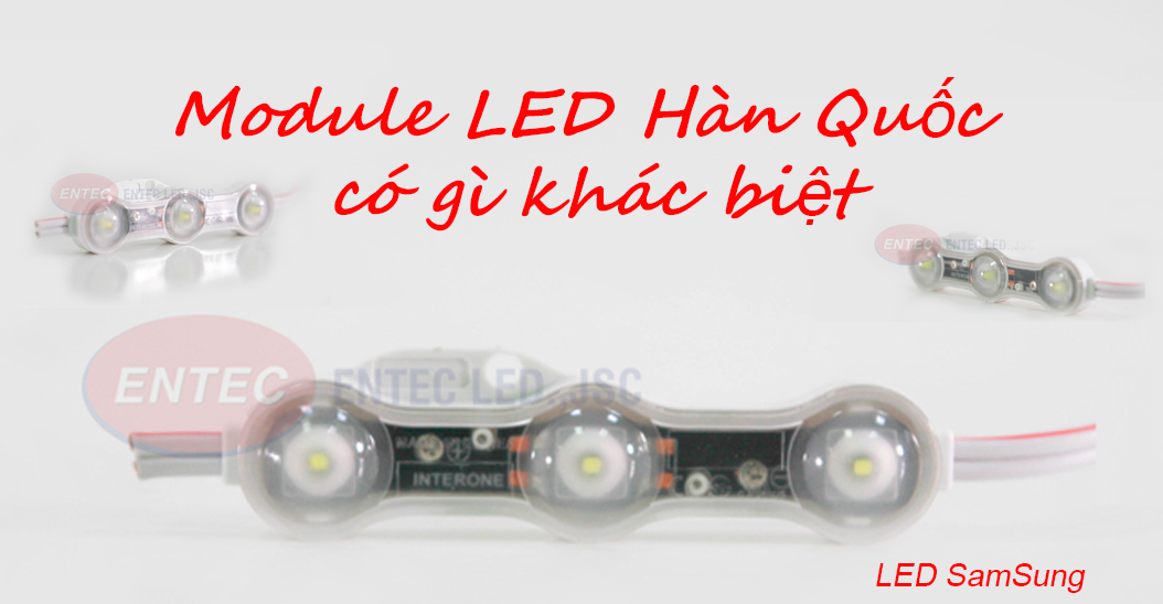 Trên thị trường Việt Nam để so sánh thì LED nội địa Hàn Quốc có nhiều điểm khác biệt so với các dòng LED khác. Bài viết này chúng tôi đề cập đến điểm khác biệt của module LED nội địa Hàn Quốc INTERONE so với các dòng module LED khác.
