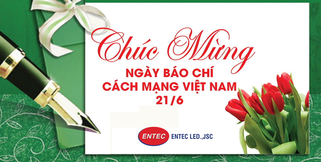 ENTEC LED chúc mừng ngày báo chí Việt Nam